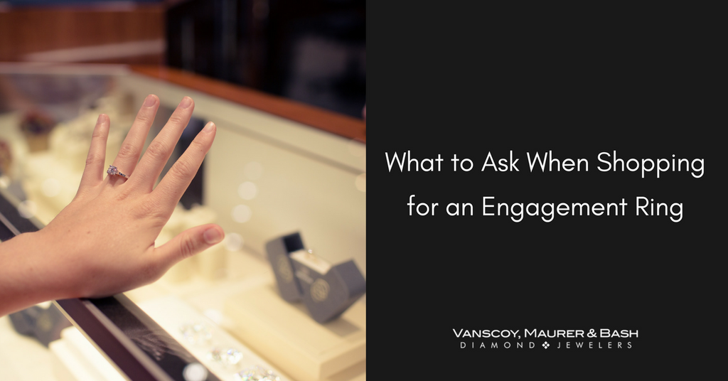 5 Questions You Should Ask When Shopping for Engagement Rings