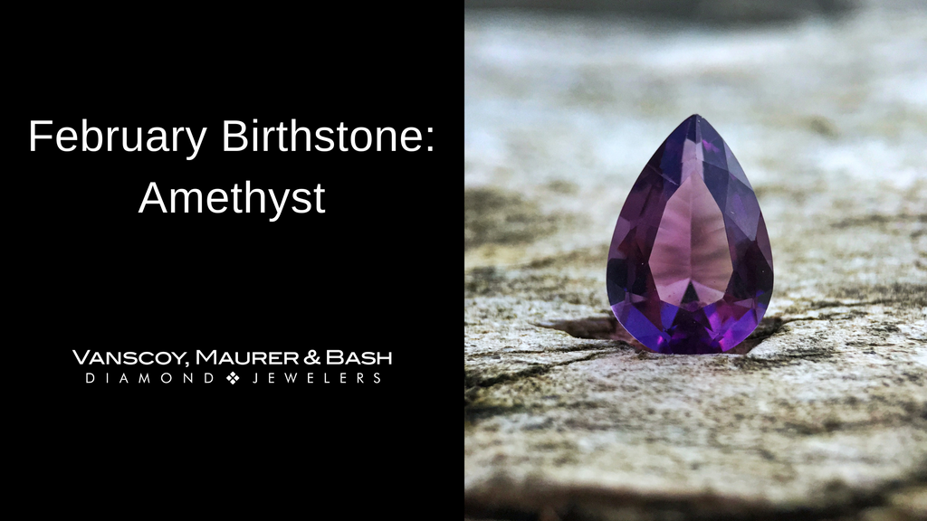 February Birthstone: Amethyst