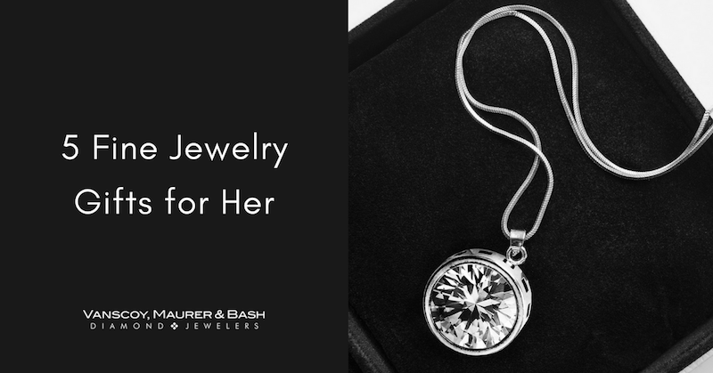 5 Fine Jewelry Gifts for Her