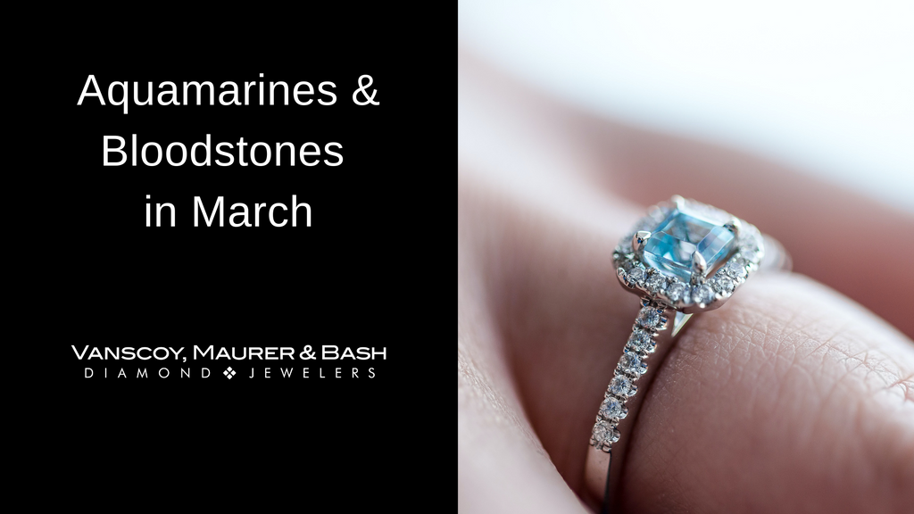 Aquamarines & Bloodstones for March
